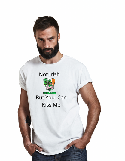 Not Irish But Kiss Me (Human Shirt)