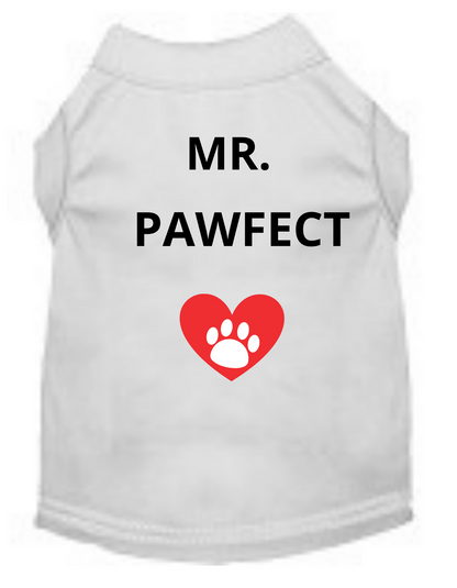 Mr. Or Miss PAWFECT (Pet Shirt)